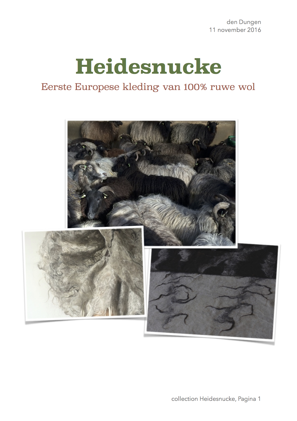 Heidesnucke eerste Europese kleding van 100% ruwe wol